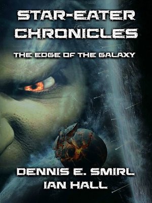 cover image of Star-Eater Chronicles Trilogy. Volume 1 the Edge of the Galaxy